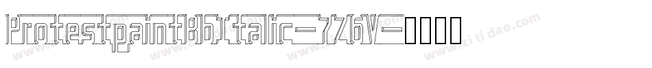 ProtestpaintBbItalic-7Z6V字体转换