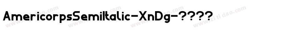 AmericorpsSemiItalic-XnDg字体转换