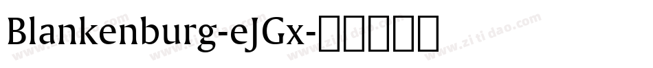 Blankenburg-eJGx字体转换