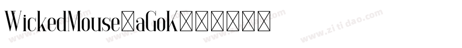 WickedMouse-aGoK字体转换