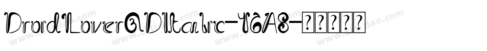 DroidLover3DItalic-Y6A8字体转换