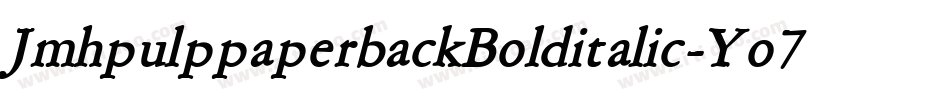 JmhpulppaperbackBolditalic-Yo7L字体转换