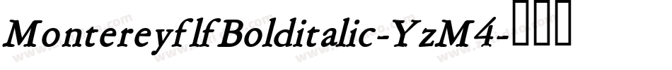 MontereyflfBolditalic-YzM4字体转换