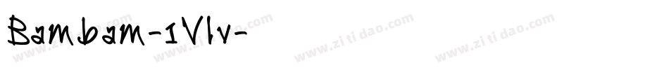 Bambam-1Vlv字体转换