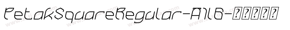 PetakSquareRegular-A1l6字体转换 PetakSquareRegular-A1l6字体转换