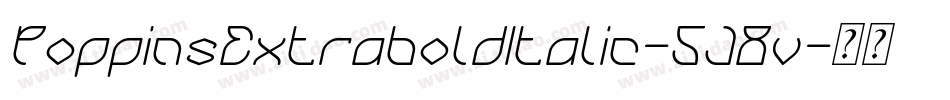 PoppinsExtraboldItalic-5J8v字体转换