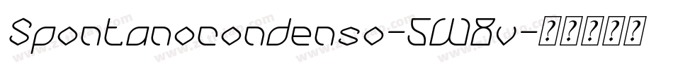 Spontanocondenso-5W8v字体转换 Spontanocondenso-5W8v字体转换