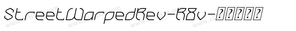 StreetWarpedRev-R8v字体转换