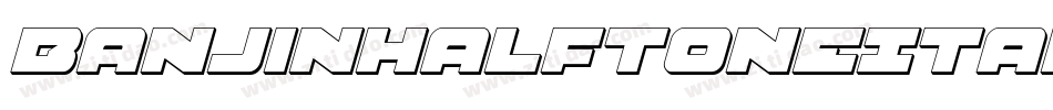BanjinHalftoneItalic-lggG5字体转换