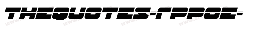 TheQuotes-RppOe字体转换 TheQuotes-RppOe字体转换