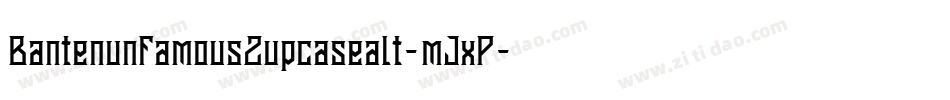Bantenunfamous2upcasealt-mJxP字体转换