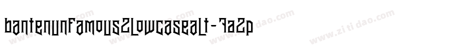 Bantenunfamous2lowcasealt-7A2P字体转换