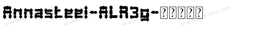 Annasteel-ALR3g字体转换
