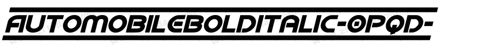 AutoMobileBoldItalic-0Pqd字体转换