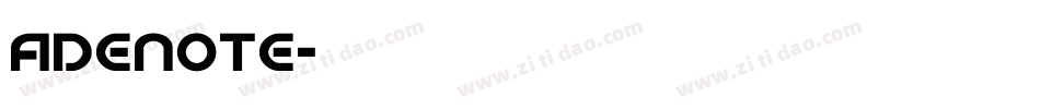 Adenote字体转换