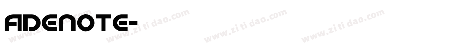 Adenote字体转换