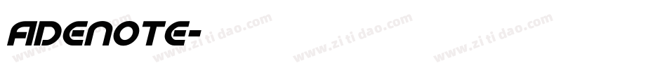 Adenote字体转换