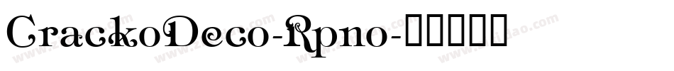 CrackoDeco-Rpno字体转换