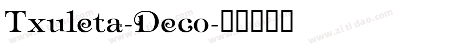 Txuleta-Deco字体转换