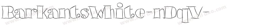 BarkantsWhite-nDqV字体转换