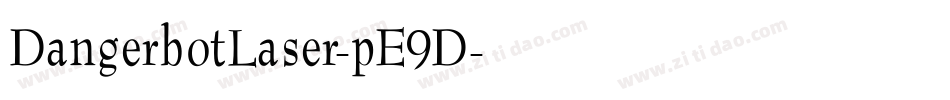 DangerbotLaser-pE9D字体转换