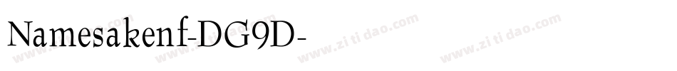 Namesakenf-DG9D字体转换 Namesakenf-DG9D字体转换