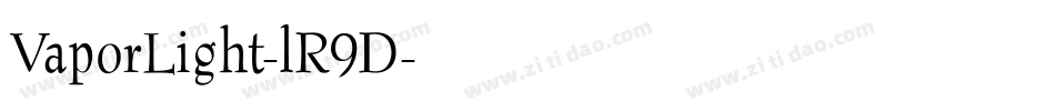 VaporLight-lR9D字体转换 VaporLight-lR9D字体转换
