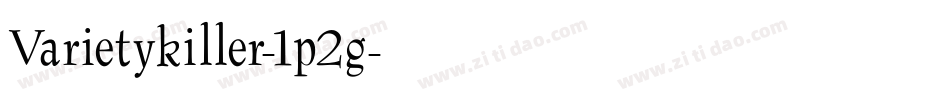 Varietykiller-1p2g字体转换