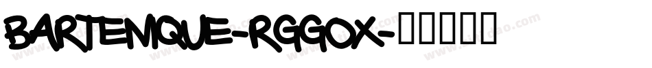 Bartenique-rggox字体转换