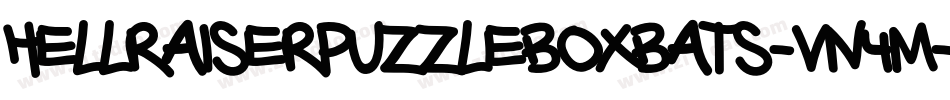Hellraiserpuzzleboxbats-vn4M字体转换