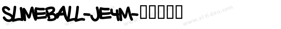Slimeball-JE4m字体转换 Slimeball-JE4m字体转换