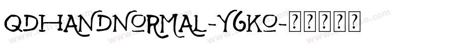 Qdhandnormal-Y6Ko字体转换