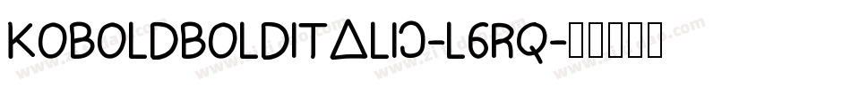 KoboldBoldItalic-l6Rq字体转换