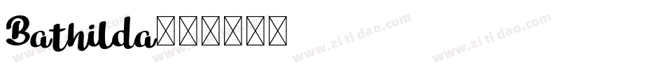 Bathilda字体转换