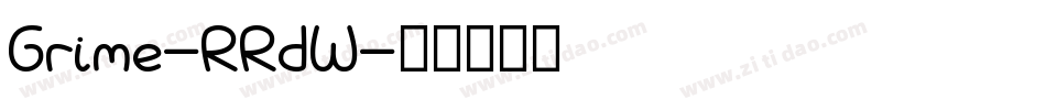Grime-RRdW字体转换