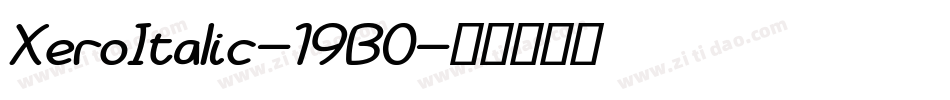 XeroItalic-19B0字体转换