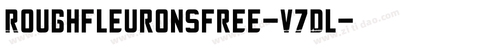 Roughfleuronsfree-V7Dl字体转换