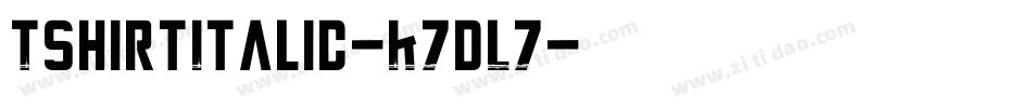TshirtItalic-K7dL7字体转换