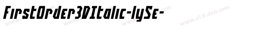 FirstOrder3DItalic-ly5e字体转换