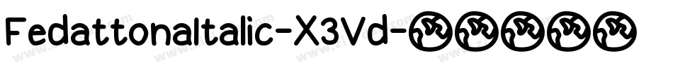 FedattonaItalic-X3Vd字体转换