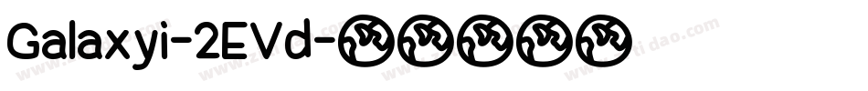 Galaxyi-2EVd字体转换