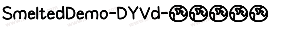 SmeltedDemo-DYVd字体转换 SmeltedDemo-DYVd字体转换