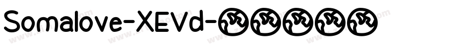 Somalove-XEVd字体转换
