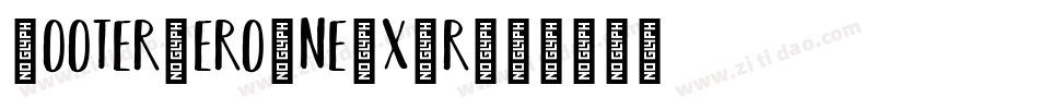 BooterZeroOne-x9r字体转换 BooterZeroOne-x9r字体转换