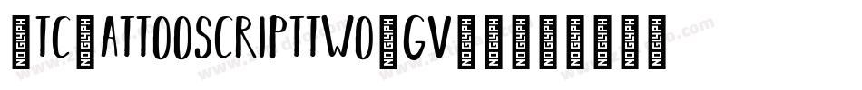 VtcTattooscripttwo-gv9R字体转换 VtcTattooscripttwo-gv9R字体转换