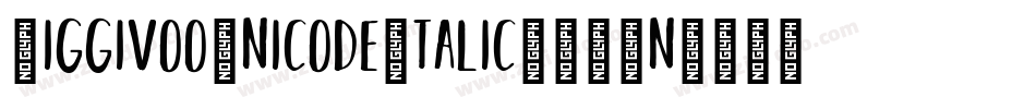 YiggivooUnicodeItalic-LE6n字体转换