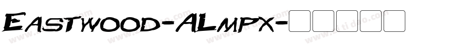 Eastwood-ALmpx字体转换