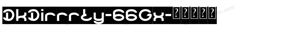 DkDirrrty-66Gx字体转换