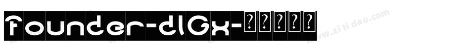 Founder-dLGx字体转换