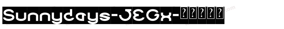 Sunnydays-JEGx字体转换